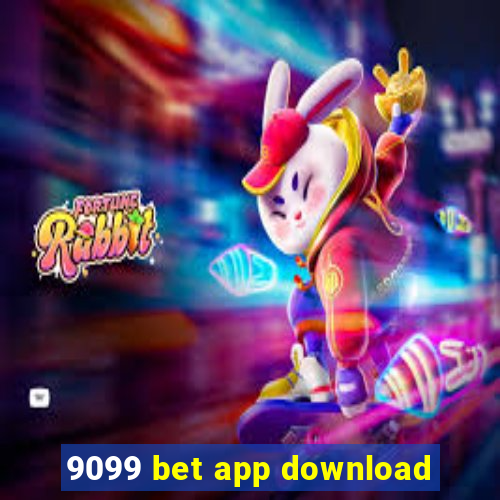 9099 bet app download